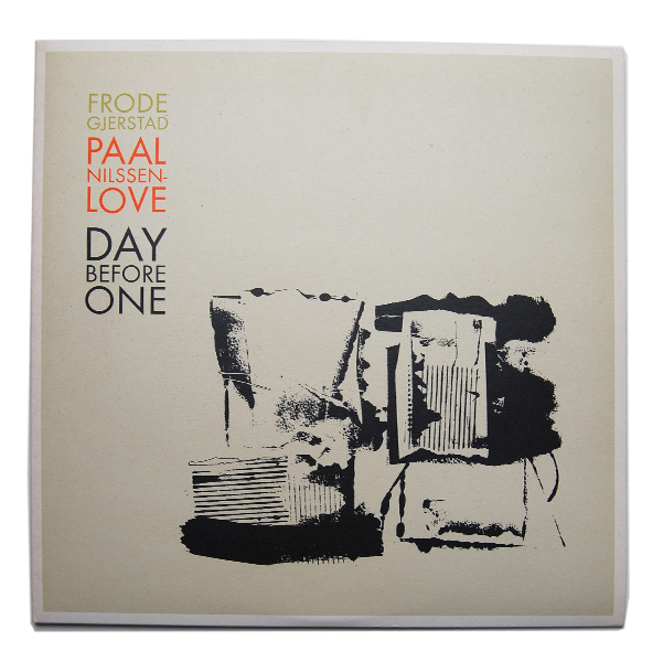 DAY BEFORE ONE/Frode Gjerstad + Paal Nilssen-Love/2007 (LP)